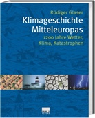 Rüdiger Glaser - Klimageschichte Mitteleuropas
