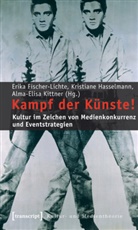 Erika Fischer-Lichte, Kristian Hasselmann, Kristiane Hasselmann, Ki, Alma-Elisa Kittner - Kampf der Künste!