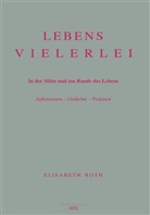 Elisabeth Roth - Lebensvielerlei