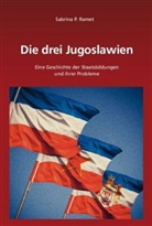 Sabrina P Ramet, Sabrina P. Ramet - Die drei Jugoslawien