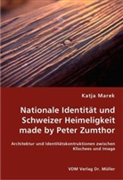 Katja Marek - Nationale Identität und Schweizer Heimeligkeit made by Peter Zumthor