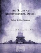 John F Harbeson, John F. Harbeson, Harbeson John F. - The Study of Architectural Design