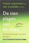 N. ter Linden, Nico ter Linden, F. Ankersmit, Frank Ankersmit, L. Klinkers - De tien plagen van de staat