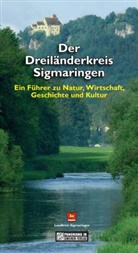 Dir Gaerte, Dirk Gaerte - Der Dreiländerkreis Sigmaringen
