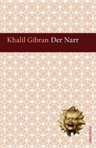 Khalil Gibran - Der Narr