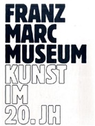 Sabine Fastert, Annegret Hoberg, C Hopfengart, Cathrin Klingsöhr-Leroy, Cathrin (Hrsg.) Klingsöhr-Leroy, Veit Volwahsen... - Franz Marc Museum