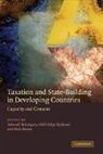 Deborah Brautigam, Deborah Brautigam, Brautigam Deborah, Odd-Helge Fjeldstad, Fjeldstad Odd-Helge, Michael Peter Moore... - Taxation And State Building In Developing Countries