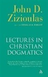 Douglas H Knight, John Zizioulas, John D Zizioulas, John D. Zizioulas, John/ Knight Zizioulas, Douglas H. Knight... - Lectures in Christian Dogmatics