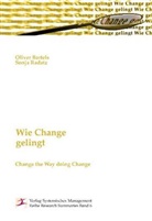 Oliver Bartels, Sonja Radatz - Wie Change gelingt