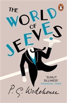 P G Wodehouse, P. G. Wodehouse, P.G. Wodehouse, Pelham G. Wodehouse - The World of Jeeves