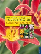 Angelika Throll, Jürgen Wolff - Die große Kosmos Enzyklopädie Gartenpflanzen