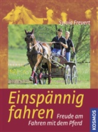Sylvia Frevert - Einspännig fahren