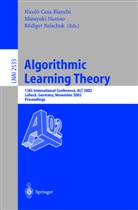 N. Cesa-Bianchi, Nicolò Cesa-Bianchi, M. Numao, Masayuki Numao, R. Reischuk, Rüdiger Reischuk - Algorithmic Learning Theory