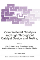 Avelino Corma, Avelino Corma et al, E. G. Derouane, E.G. Derouane, Francisc Lemos, Francisco Lemos... - Combinatorial Catalysis and High Throughput Catalyst Design and Testing