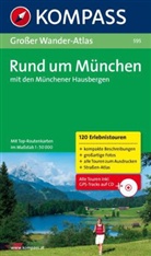 Siegfried Garnweidner - Kompass Großer Wander-Atlas Rund um München, m. CD-ROM