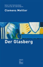 Clemens Mettler - Der Glasberg