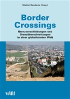 Shalini Randeria, Randeria Shalini et a - Border Crossings