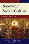 Melanie Morey, Melanie M. Morey, Morey Melanie M., John J. Piderit, John J. Morey Piderit, John J. S. J. Piderit... - Renewing Parish Culture