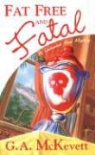 G. A. Mckevett - Fat Free and Fatal