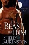 Shelly Laurenston - The Beast in Him