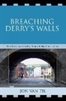 Jon Til, Jon van Til, van Jon Til, Jon Van Til, Van Til Jon - Breaching Derry's Walls