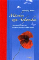 Wolfgang Walter, Ildiko Zavrakidis, Ildikó Zavrakidis - Märchen zum Aufwachen
