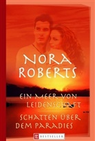 Nora Roberts - Ein Meer von Leidenschaft. Schatten über dem Paradies