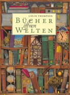Colin Thompson - Bücher öffnen Welten