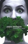 Kathleen (EDT)/ Naccarato Lebesco, Kathleen LeBesco, Peter Naccarato - Edible Ideologies