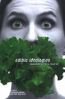 Kathleen (EDT)/ Naccarato Lebesco, Kathleen LeBesco, Peter Naccarato - Edible Ideologies