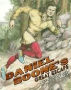 Michael P. Spradlin, Michael P./ Hoyt Spradlin, Ard Hoyt - Daniel Boone's Great Escape