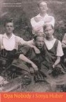 Sonya Huber - Opa Nobody