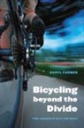 Daryl Farmer - Bicycling Beyond the Divide