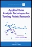 Patricia (EDT) Cohen, Patricia Cohen, Patricia (New York State Psychiatric Institute and Columbia University) Cohen, Cohen Patricia - Applied Data Analytic Techniques For Turning Points Research