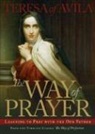 Teresa of Avila, William Doheny - The Way of Prayer