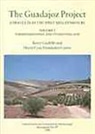 Maria Cruz Fernandez Castro, Maria Cruz Fernandez Castro, Barry Cuncliffe, Barry Cunliffe, Maria Cruz Fernandez Castro - The Guadajoz Project. Andalucia in the First Millennium BC Volume 1