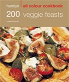 Louise Pickford - 200 Veggie Feasts