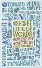 Henry Hitchings - The Secret Life Of Words