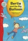 Sue Graves - Bertie and the Big Balloon