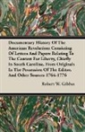 Robert W. Gibbes - Documentary History of the American Revo
