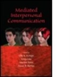 Elly A. Tanis Konijn, Elly A. Utz Konijn, Susan B Barnes, Susan B. Barnes, Elly a Konijn, Elly A. Konijn... - Mediated Interpersonal Communication