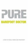 Barefoot Doctor, Barefoot Doctor, The Barefoot Doctor - Pure