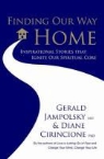 Gerald Jampolsky, Gerald G. Cirincione Jampolsky - Finding Our Way Home