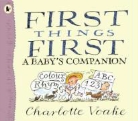Charlotte Voake - First Things First