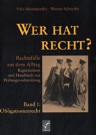 Fritz Mommendey, Werner Schnyder - Wer hat recht? - Bd.1: Obligationenrecht