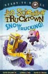 Jon Scieszka, Jon/ Shannon Scieszka, David Gordon, Loren Long, David Shannon, Loren Long... - Snow Trucking!