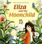 Emma Chichester, Emma Chichester Clark, Emma Chichester Clark - Eliza and the Moonchild