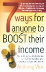 Anthony Vice - 7 Ways for Anyone to Boost Their Income