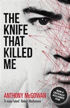 Anthony McGowan, McGowan Anthony - Knife that killed me -the-
