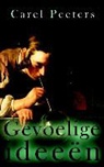 C. Peeters, Carel Peeters - Gevoelige ideeen